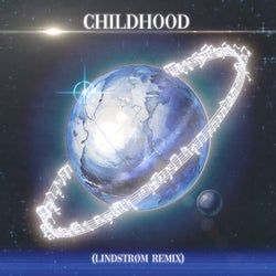 CHILDHOOD - Lindstrøm Remix