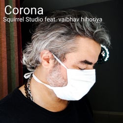 Corona (feat. Vaibahav Hihoriya)
