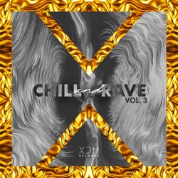 Chill & Rave, Vol. 3 (Extended)