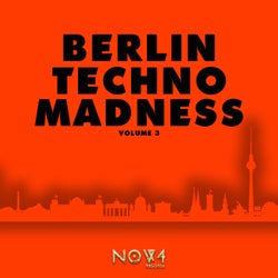 Berlin Techno Madness, Vol. 3