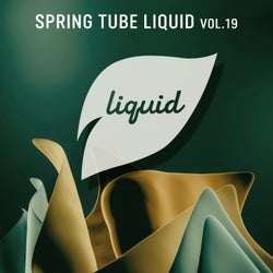 Spring Tube Liquid, Vol. 19