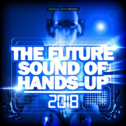 The Future Sound of Hands-Up 2018
