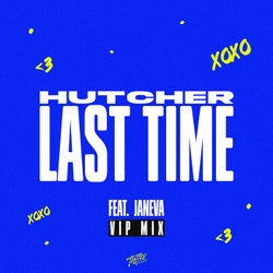 Last Time (feat. JANEVA) [VIP Mix]