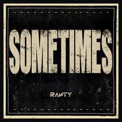 Sometimes