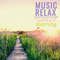 Music and Relax for a Sweet Morning