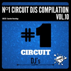 Nº1 Circuit Djs Compilation, Vol. 10
