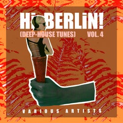 Hi Berlin! (Deep-House Tunes), Vol. 4