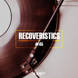 Recoveristics #45