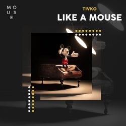 Like a Mouse