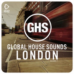 Global House Sounds - London Vol. 7