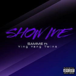 Show Me (feat. Ying Yang Twins) - Single