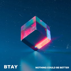 Nothing Could Be Better (Extended)