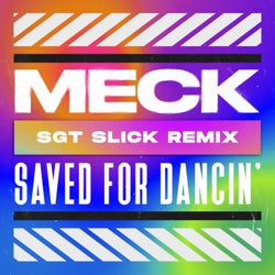 Saved For Dancin' (Sgt Slick Extended Remix)