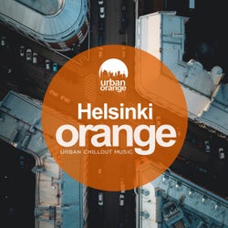 Helsinki Orange: Urban Chillout Music