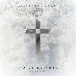No Se Rendía - Alejandro Arcas Remix