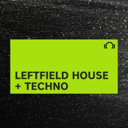 Leftfield House and Techno