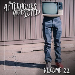 Afterhours Addicted, Vol. 22