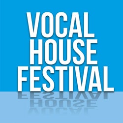 Vocal House Festival