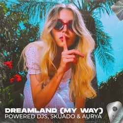 Dreamland (My Way) [Extended Mix]