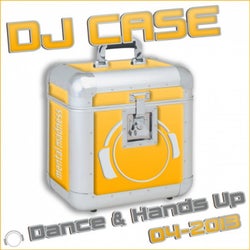 DJ Case Dance & Hands up 04-2013