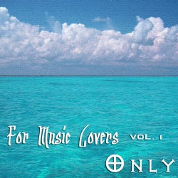 For Music Lovers Only Vol. 1