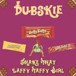 Shake That Laffy Taffy Girl