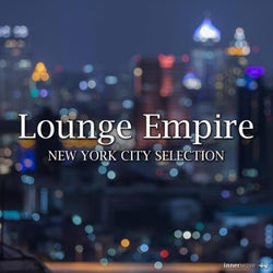 Lounge Empire New York City Selection