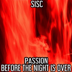 Passion / before the Night Is Over