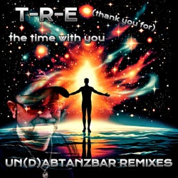 The Time with You (Un(D)Abtanzbar Remixes)