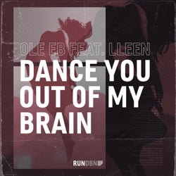 Dance You out of My Brain