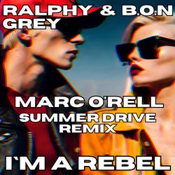 I'm a Rebel (Marc O'rell Summer Drive Remix)