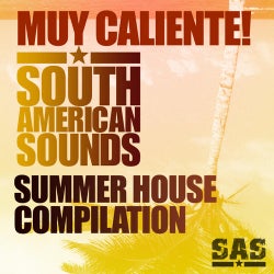 Muy Caliente! South American Sounds' Summer House Compilation