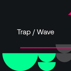 Warm Up Essentials 2023: Trap / Wave