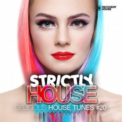 Strictly House - Delicious House Tunes Vol. 20