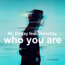 Who You Are (feat. DorisDay)