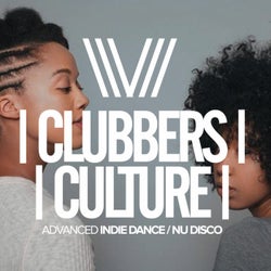 Clubbers Culture: Advanced Indie Dance / Nu Disco