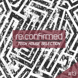 Re:Confirmed - Tech House Selection, Vol. 13