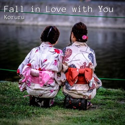 Fall in Love with You