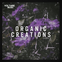 Organic Creations Issue 3