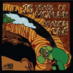 15 Years of Mofunk (Season One)