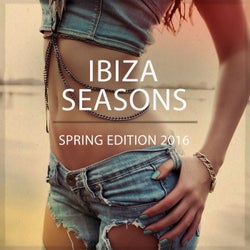 Ibiza Seasons - Spring Edition 2016