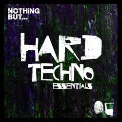 Nothing But... Hard Techno Essentials, Vol. 06