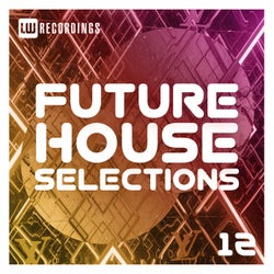 Future House Selections, Vol. 12