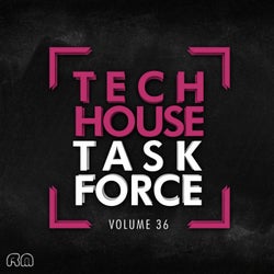 Tech House Task Force Vol. 36