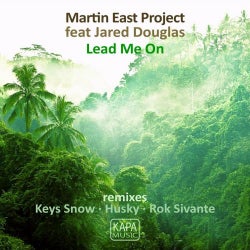 Lead Me On (Martin East Project feat. Jared Douglas)