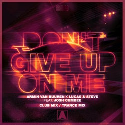Don't Give Up On Me - Club Mix / Trance Mix