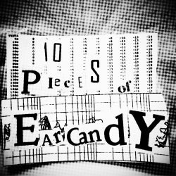 10 Pieces of Earcandy 08.29.16