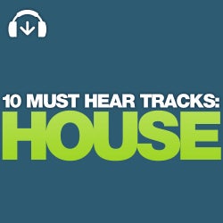 10 Must Hear House Tracks - Week 27