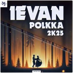 Ievan Polkka 2K25