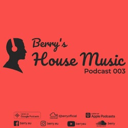 Berry's House Music Podcast 003 Chart